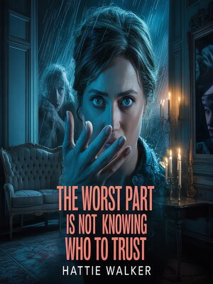 cover image of The worst part is not knowing who to trust